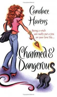 Charmed & Dangerous Read online