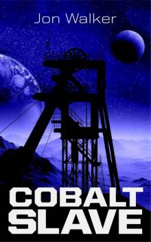 Cobalt Slave Read online