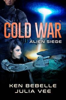 COLD WAR: Alien Siege: Book 2