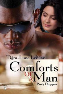 Comforts of a Man (The Panty Droppers Series) Read online