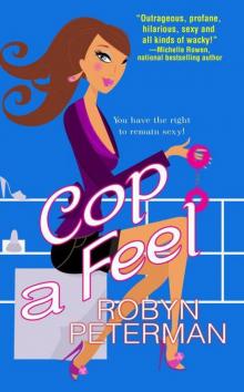 Cop a Feel (Handcuffs and Happily Ever Afters) Read online
