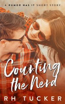 Courting the Nerd_A Rumor Has It short story Book 2.5 Read online