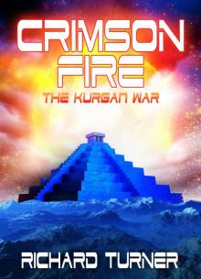 Crimson Fire (The Kurgan War Book 8) Read online