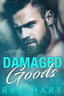 Damaged Goods: A Single Dad & Nanny Romance Read online