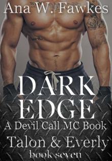 DARK EDGE (A Devil Call MC Book) (Talon & Everly Book Seven) (Devil Call MC - Talon & Everly 7) Read online