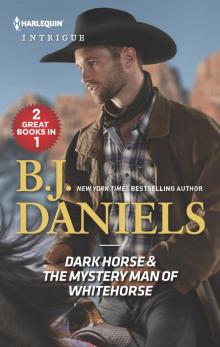 Dark Horse & the Mystery Man of Whitehorse Read online