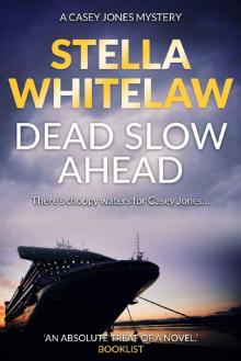 Dead Slow Ahead (Casey Jones Book 2) Read online