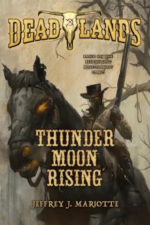 Deadlands--Thunder Moon Rising