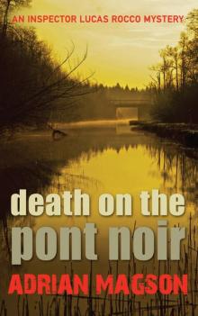 Death on the Pont Noir lr-3 Read online