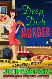 Deep Dish Murder (A Greenville Mystery) Read online