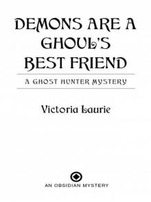 Demons Are a Ghoul's Best Friend (Ghost Hunter Mysteries, No. 2): A Ghost Hunter Mystery Read online