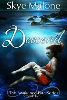 Descend (Awakened Fate Book 2) Read online