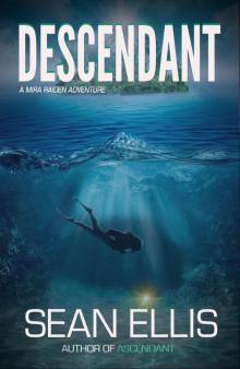 Descendant: A Mira Raiden Adventure (Dark Trinity Book 2) Read online