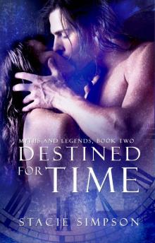 Destined for Time (Myths and Legends) Read online