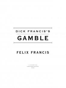 Dick Francis's Gamble Read online