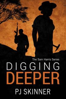 Digging Deeper: An Adventure Novel (Sam Harris Series Book 1) Read online