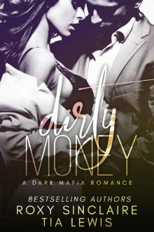 Dirty Money: A Dark Mafia Romance (Alpha Men Book 1) Read online