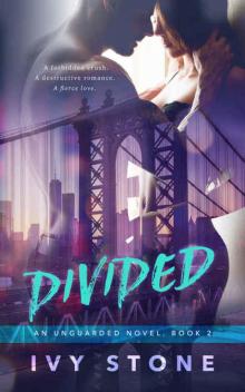 Divided (Unguarded #2) Read online
