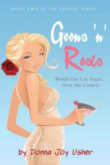 Donna Joy Usher - Chanel 02 - Goons 'n' Roses Read online