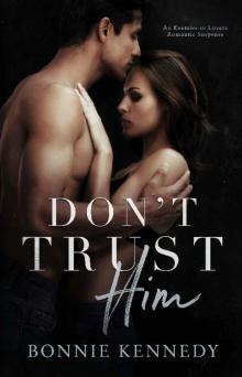 Don't Trust Him: An Enemies to Lovers Romantic Suspense (King Vs. Queen Book 1) Read online