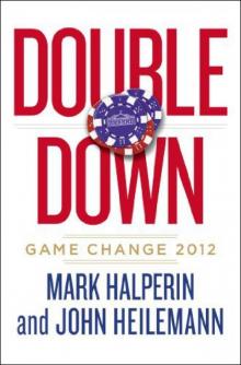 Double Down: Game Change 2012 Read online