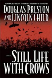 Douglas Preston & Lincoln Child - Pendergast 04 - Still Life with Crows