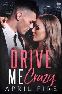 Drive Me Crazy_A Second Chance Romance Read online