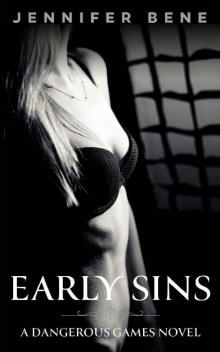 Early Sins (Dangerous Games Book 0)