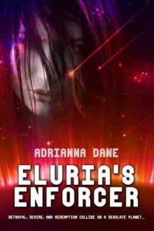 Eluria's Enforcer (The Argadian Heart Trilogy Book 1) Read online