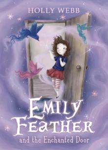 Emily Feather and the Enchanted Door Read online