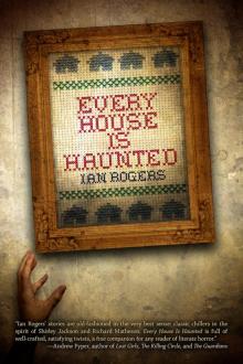 Every House Is Haunted Read online