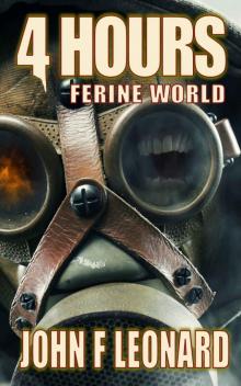 Ferine Apocalypse (Novella): 4 Hours