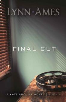 Final Cut (The Kate & Jay series Book 4) Read online
