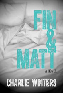 Fin&Matt Read online
