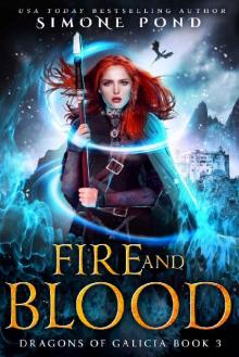 Fire and Blood (Dragons of Galicia Book 3) Read online
