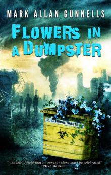 Flowers in a Dumpster Read online