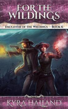 For the Wildings (Daughter of the Wildings #6)