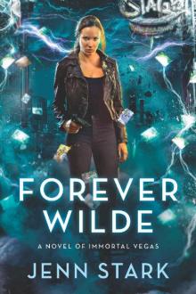 Forever Wilde: Immortal Vegas, Book 6 Read online