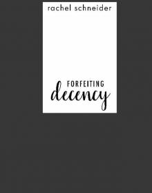 Forfeiting Decency