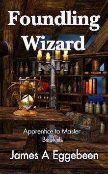 Foundling Wizard (Book 1) Read online