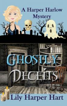 Ghostly Deceits (A Harper Harlow Mystery Book 3) Read online