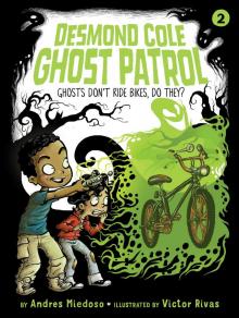 Ghosts Don't Ride Bikes, Do They? Read online
