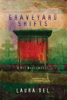 Graveyard Shifts: A Pat Wyatt Novel Read online