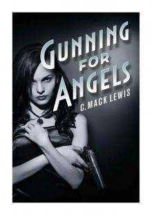 Gunning For Angels (Fallen Angels Book 1) Read online