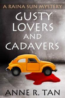 Gusty Lovers and Cadavers: A Fun Cozy Mystery (A Raina Sun Mystery Book 2) Read online