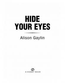 Hide Your Eyes Read online