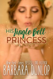 His Jingle Bell Princess Read online
