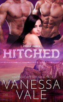 Hitched: Steele Ranch - Book 4