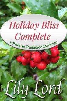 Holiday Bliss Complete, Box Set Books 1-3: a Pride & Prejudice Intimate