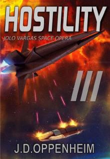 Hostility (Jolo Vargas Space Opera Series Book 3) Read online